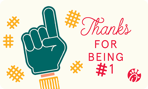 Select Thanks for being #1